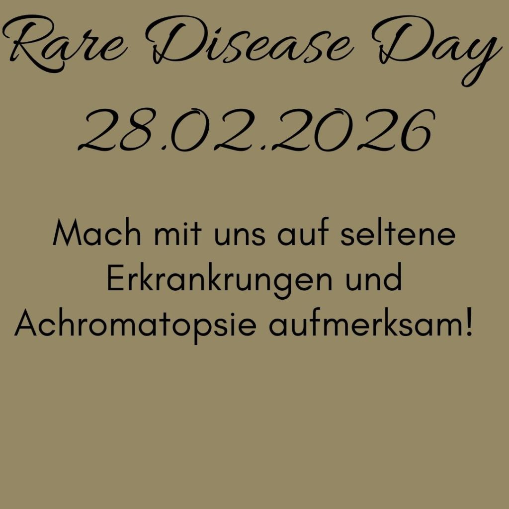 Mach mit uns auf seltene Erkrankungen und Achormatopsie aufmerksam.